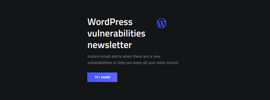 WordPress vulnerabilities newsletter